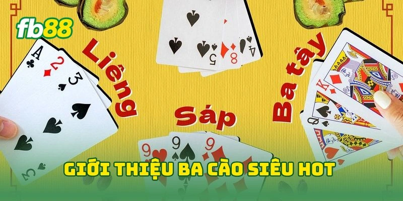 Giới thiệu ba cào siêu hot