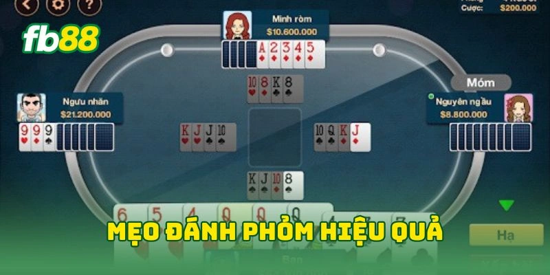 Tá Lả FB88 - Dùng Mẹo Hay Thắng Đậm Game Bài Đổi Thưởng! 3 Mẹo đánh phỏm hiệu quả