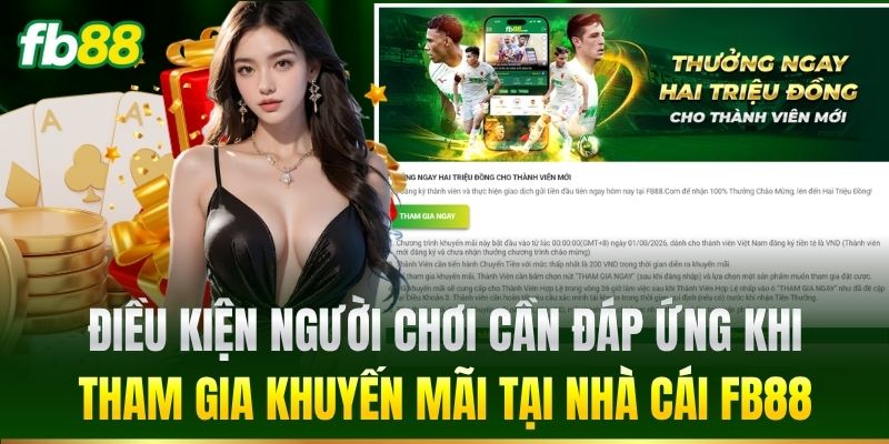 Điều kiện cần đáp ứng khi tham gia khuyến mãi